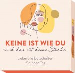 Keine ist wie du und das ist deine Stärke