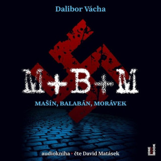 Dalibor Vácha - M+B+M