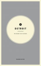 Wildsam Field Guides: Detroit: Second Edition