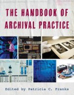 Handbook of Archival Practice