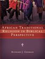African Traditional Religion in Biblical Perspective