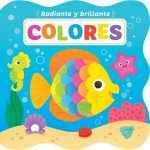 Radiante Y Brillante: Colores (Bright and Shiny Colors Spanish Language)