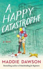 A Happy Catastrophe