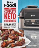 Ninja Foodi Grill Complete Keto Cookbook: 75 Low-Carb Recipes for Indoor Grilling and Air Frying
