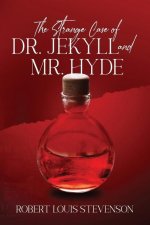 Strange Case of Dr. Jekyll and Mr. Hyde (Annotated)