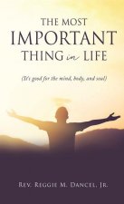 Most Important Thing in Life