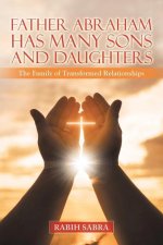 Father Abraham Has Many Sons and Daughters