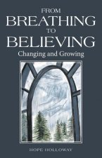 From Breathing to Believing