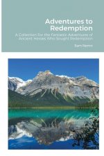 Adventures to Redemption