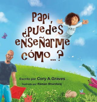 Papi, ?puedes ensenarme como...?