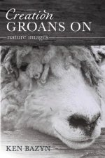 Creation Groans on