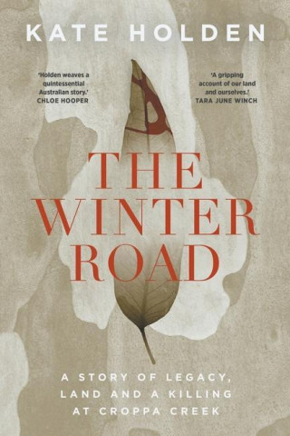 Winter Road; A Killing at Croppa Creek