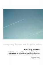 Moving Verses: Poetry on Screen in Argentine Cinema