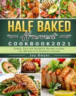 Half Baked Harvest Cookbook 2021