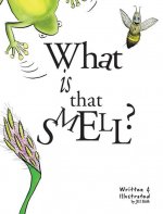 What is That Smell?