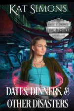 Dates, Dinners, and Other Disasters