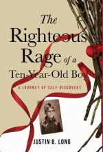 Righteous Rage of a Ten-Year-Old Boy