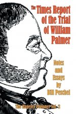 Times Report of the Trial of William Palmer