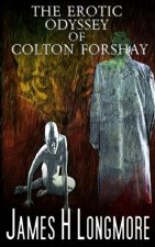 Erotic Odyssey of Colton Forshay