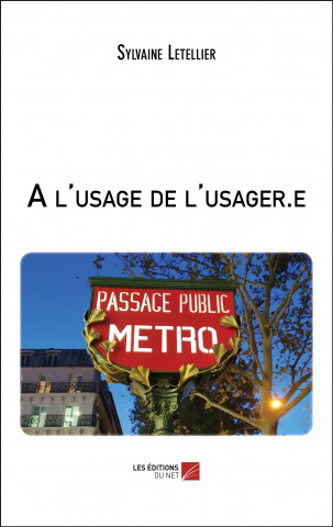 A l'usage de l'usager.e