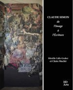 Claude Simon, de l'Image à l'Écriture