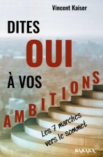Dites OUI ? vos ambitions