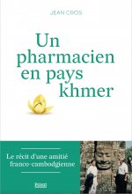 Un pharmacien en pays Khmer