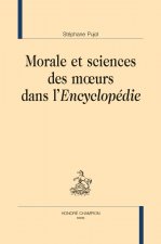 Morale et sciences des mœurs dans l’Encyclopédie