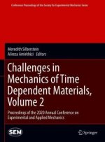 Challenges in Mechanics of Time Dependent Materials, Volume 2