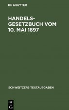 Handelsgesetzbuch Vom 10. Mai 1897