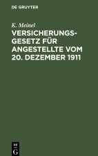 Versicherungsgesetz Fur Angestellte Vom 20. Dezember 1911