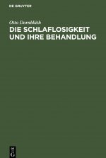 Die Schlaflosigkeit Und Ihre Behandlung