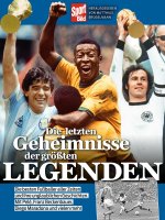 Die letzten Geheimnisse der größten Legenden