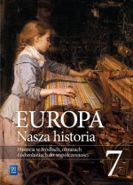 Europa. Nasza historia. Projekt polsko-niemiecki. Podręcznik do historii - w źródłach, obrazach i dopowiedzeniach. Szkoła podstawowa. Klasa 7 Suplemen
