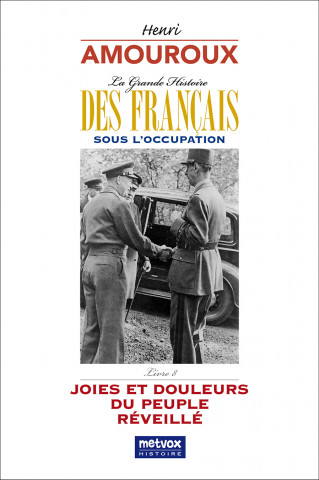 La Grande Histoire des Français sous l'Occupation – Livre 8