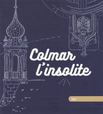 COLMAR L'INSOLITE