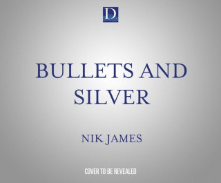 Bullets and Silver