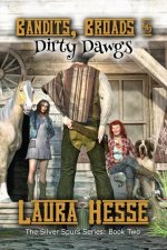 Bandits, Broads, & Dirty Dawgs