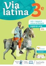 Via Latina 3ème - Cahier de l'élève -  Éd. 2021