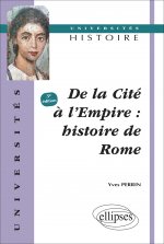 De la cité à l'Empire - Histoire de Rome