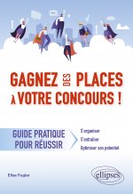 Gagnez des places à votre concours - Guide pratique pour réussir