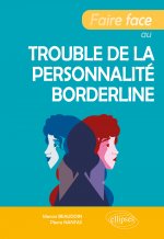 Faire face au trouble de la personnalité borderline