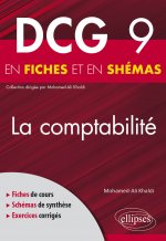 DCG 9 - La comptabilité en fiches et en schémas