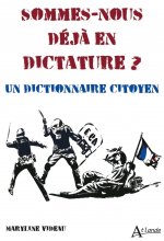 Sommes-nous déjà en dictature ?
