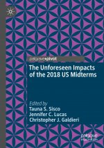 Unforeseen Impacts of the 2018 US Midterms