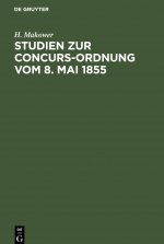 Studien Zur Concurs-Ordnung Vom 8. Mai 1855