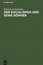 Der Socialismus Und Seine Goenner