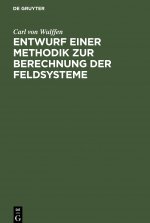 Entwurf Einer Methodik Zur Berechnung Der Feldsysteme