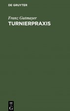 Turnierpraxis