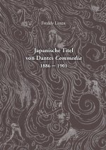 Japanische Titel von Dantes Commedia 1886-1901